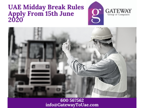 UAE Midday Break Rules Apply from 15th June 2020