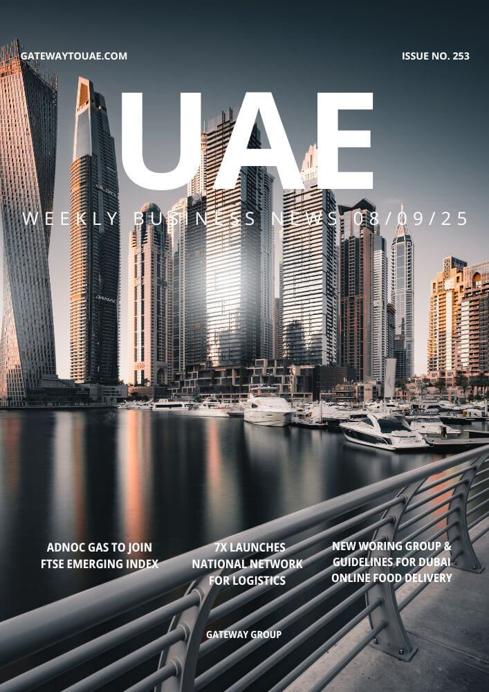UAE Weekly Business News blog 01 September 2025 Issue 252 Economy Trade and Investment headlines shaping the commercial landscape in Abu Dhabi and Dubai by Gateway Group