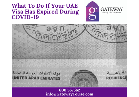 What To Do If Your UAE Visa Has Expired During COVID-19