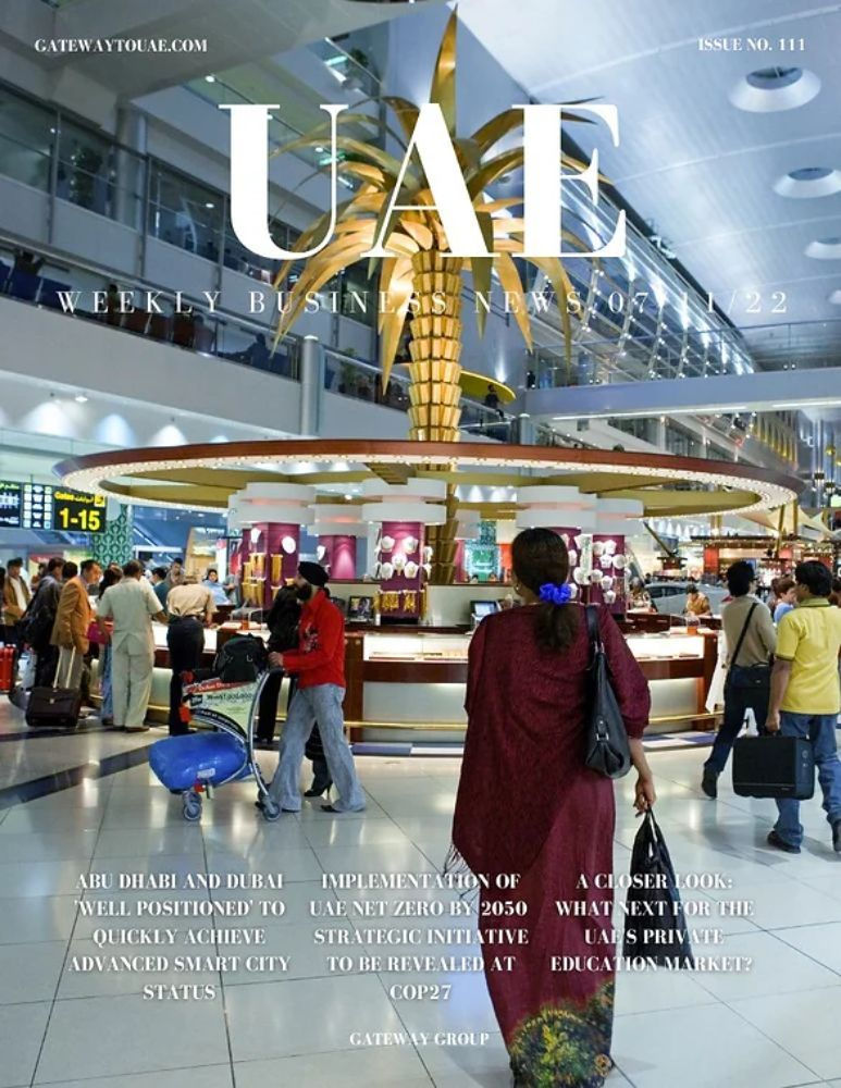 UAE Weekly Business News 07 November 2022 Issue no. 111 blog post by Gateway Group the business setup, licensing and visa processing experts in Abu Dhabi and Dubai
