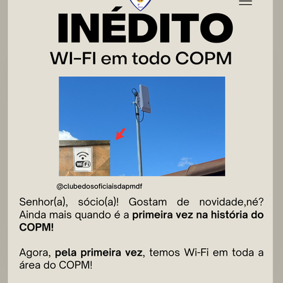 INÉDITO! Wi-Fi em toda área do COPM!