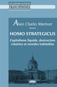 Homo Strategicus. Flüssiger Kapitalismus, schöpferische Zerstörung und bewohnbare Welten