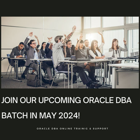 Join Our New Batch for Oracle DBA Training Starting May 11th, 2024! - Oracle 19c