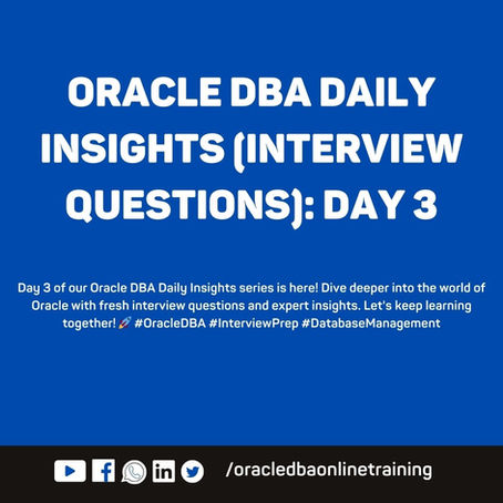 #InterviewPrep Oracle DBA interview preparation (Interview Questions & Answers): Day 3