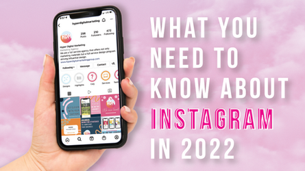What you need to know about Instagram in 2022 