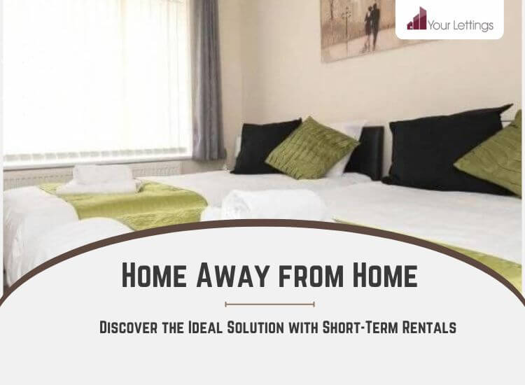 Home Away from Home: Discover the Ideal Solution with Short-Term Rentals