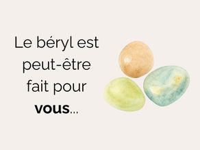 Les bienfaits et vertus du Béryl