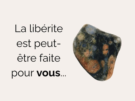 Les bienfaits et vertus de la libérite