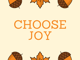 Nourish November: November 12- Choose Joy