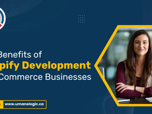 The Benefits of Shopify Development for eCommerce Businesses