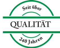 Grünes Qualitätssiegel mit der Aufschrift ‚Seit über 240 Jahren Qualität‘.