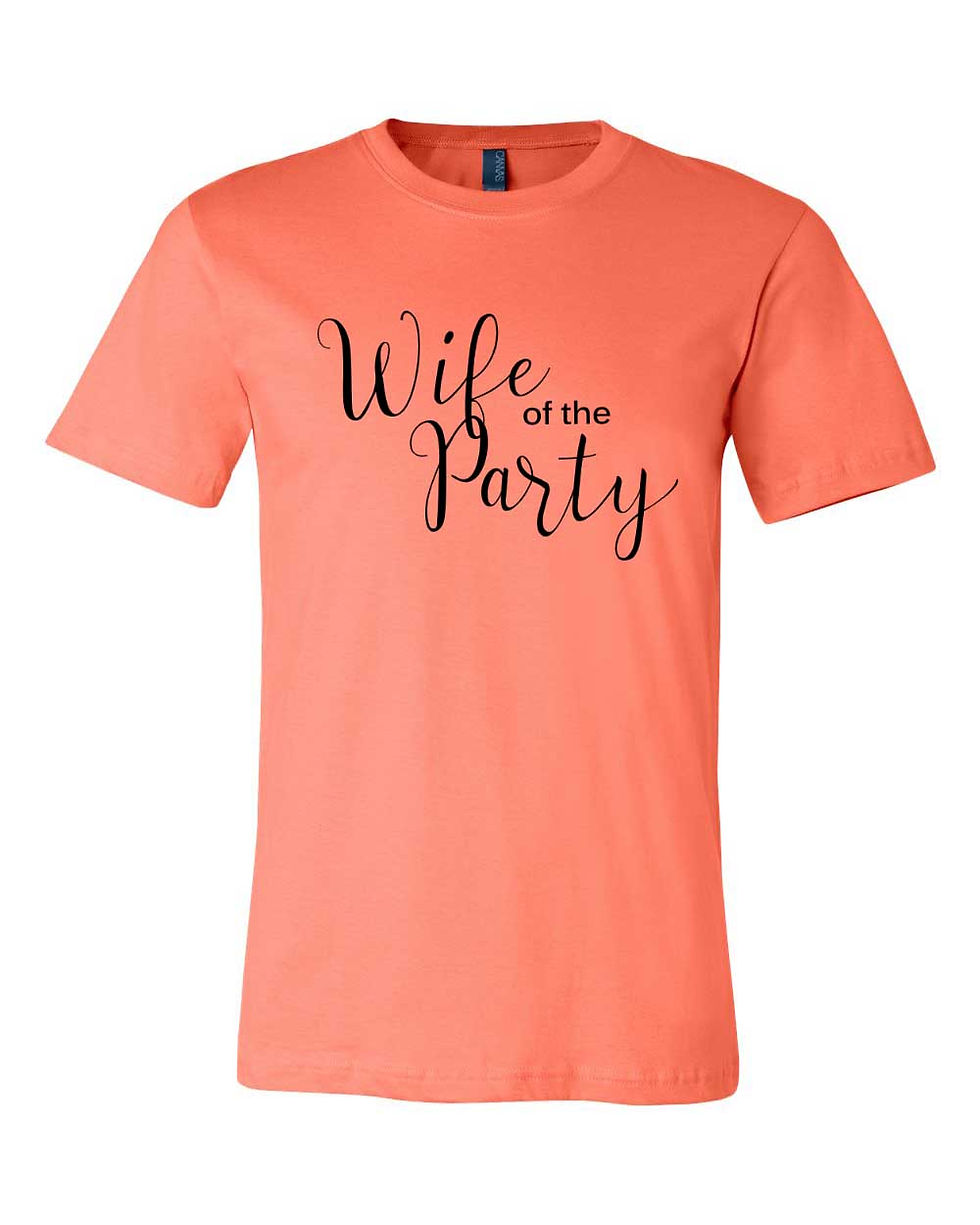 Thumbnail: Wife of the Party Shirt