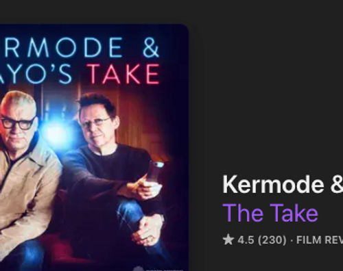 Kermode & Mayo’s Take
