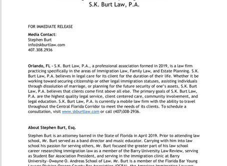 FOR IMMEDIATE RELEASE: Announcing the Grand Opening and Launch of S.K. Burt Law, P.A.