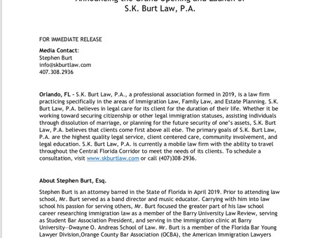 FOR IMMEDIATE RELEASE: Announcing the Grand Opening and Launch of S.K. Burt Law, P.A.