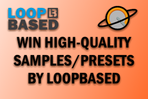Win 3 High-Quality Sample/Preset packs by Loopbased!