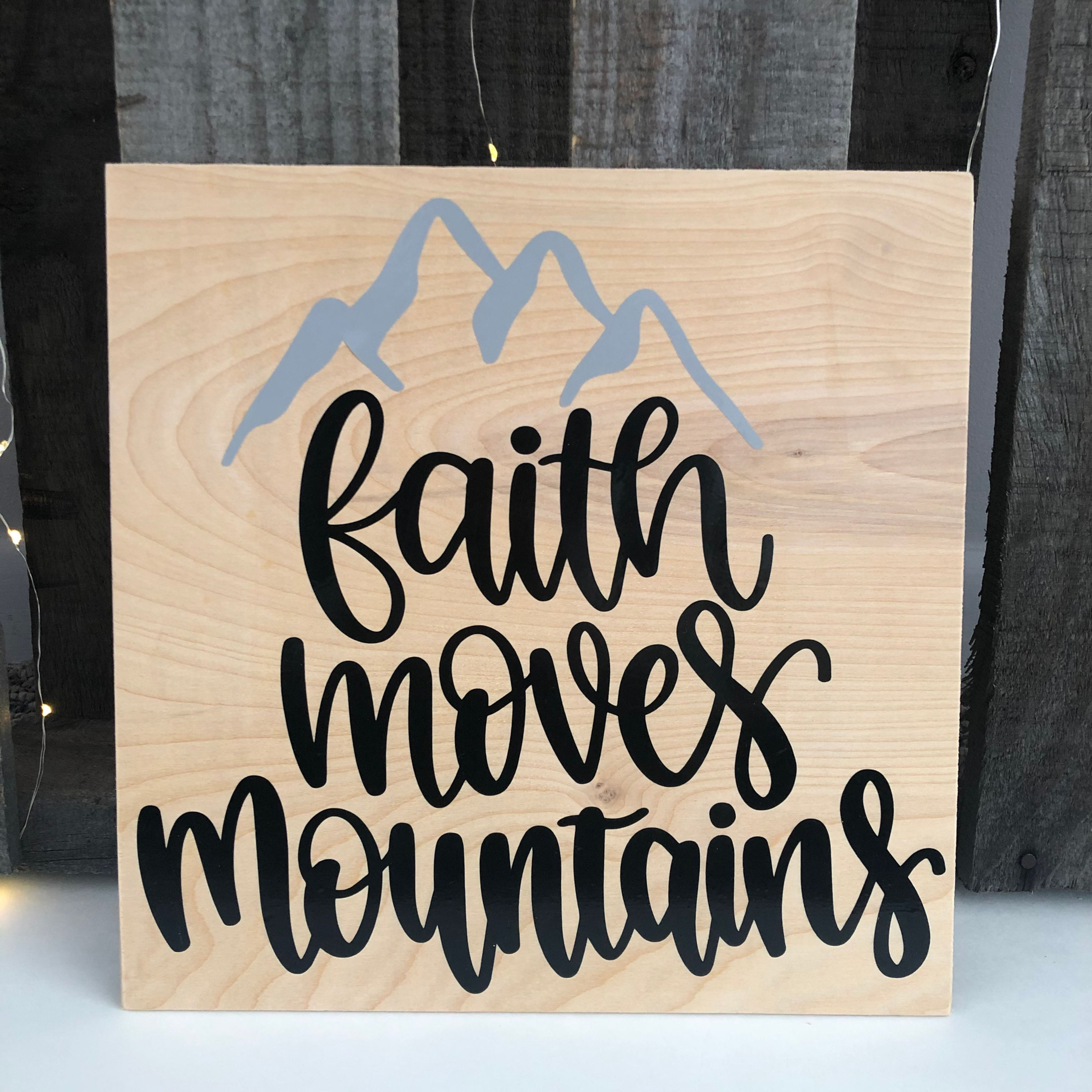 Faith Moves Mountains