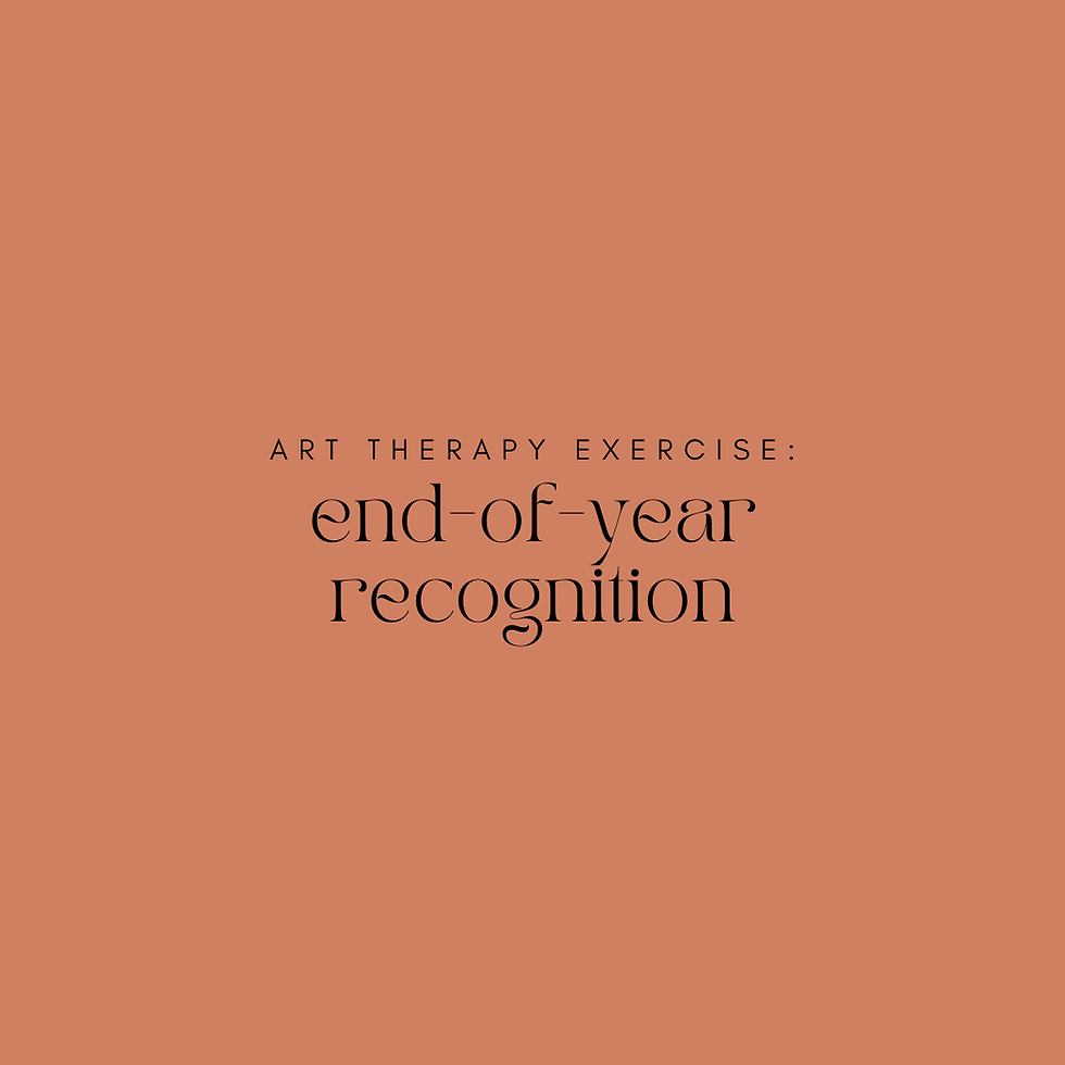 Art Therapy Exercise: End-of-year Recognition