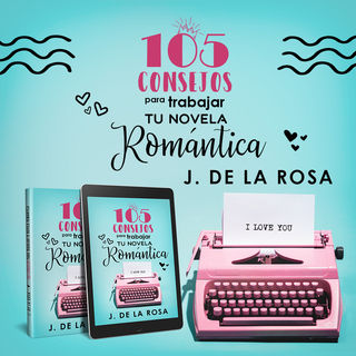 Instagram - 105 consejos para trabajar tu novela romántica.jpeg