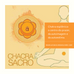 Chakra Esplênico: o centro do prazer e da autoestima