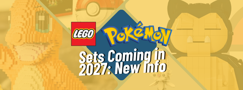 LEGO Pokemon Sets Coming in 2027: New Info