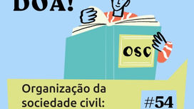 Aqui se Faz, Aqui se Doa - Organização da Sociedade Civil: história e futuro