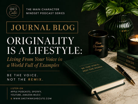 A dark green and gold journal blog graphic for Originality Is a Lifestyle: Living From Your Voice in a World Full of Examples, featuring a journal, coffee mug, and elegant She Thinks She’s Cute branding.