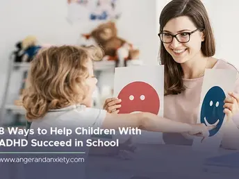 How to Help a Child with ADHD Succeed in School: 9 Strategies for Home and the Classroom