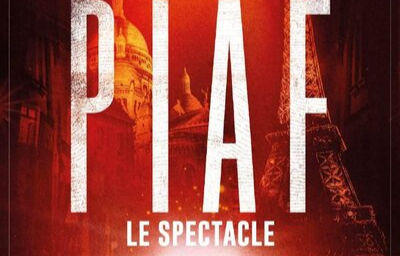 PIAF ! LE SPECTACLE