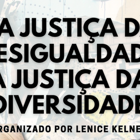 Da Justiça da desigualdade à Justiça da diversidade