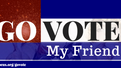 Go Vote, My Friend: part four