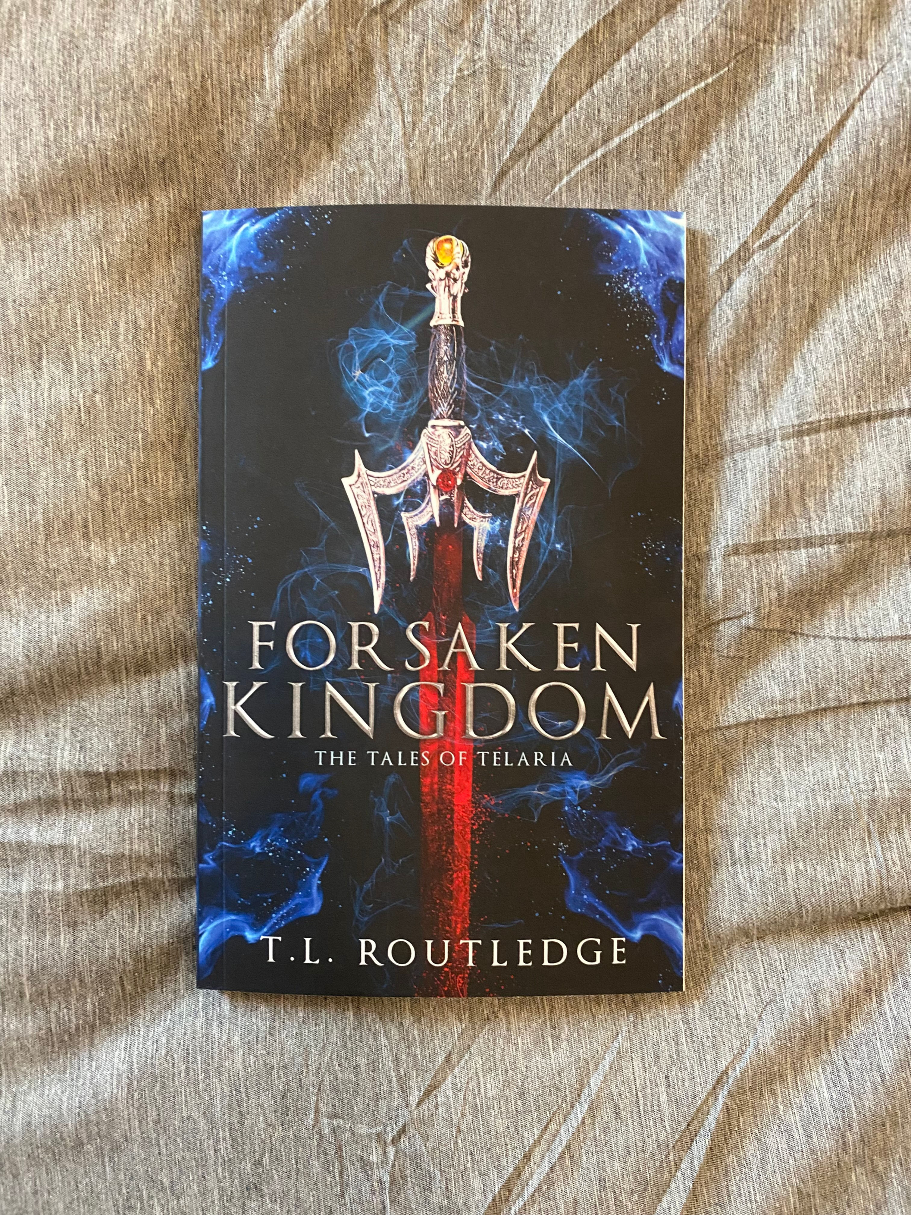 The Tales of Telaria: Forsaken Kingdom (A Novella) - Signed
