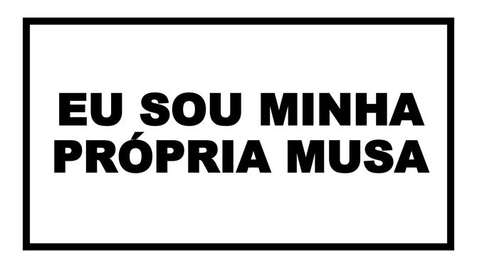 eu sou minha própria musa.jpg