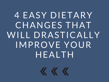 4 Easy Dietary Changes to Improve Your Health