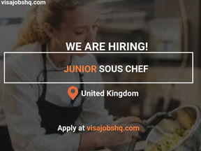 HIRING NOW! JUNIOR SOUS CHEF, SKILLED WORK VISA AVAILABLE FOR INTERNATIONAL CANDIDATES £35,000 PA