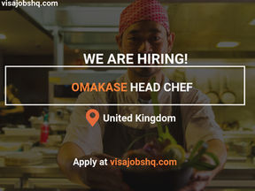 EARN A COMPETITIVE SALARY OF £55,000 AS AN OMAKASE HEAD CHEF WITH VISA SPONSORSHIP TO THE UK