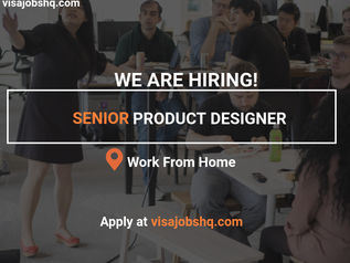 OUR COMPANY IS HIRING FOR A SENIOR PRODUCT DESIGNER, WORK IS REMOTE