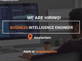 BUSINESS INTELLIGENCE ENGINEER IN AMSTERDAM, RELOCATION AND VISA FOR YOU AND YOUR FAMILY