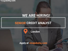 VISA SPONSORSHIP TO THE UK IS AVAILABLE FOR A SENIOR CREDIT ANALYST, £75,000, APPLY NOW
