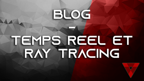 GDC 2019 - Moteur Temps Réel et RayTracing