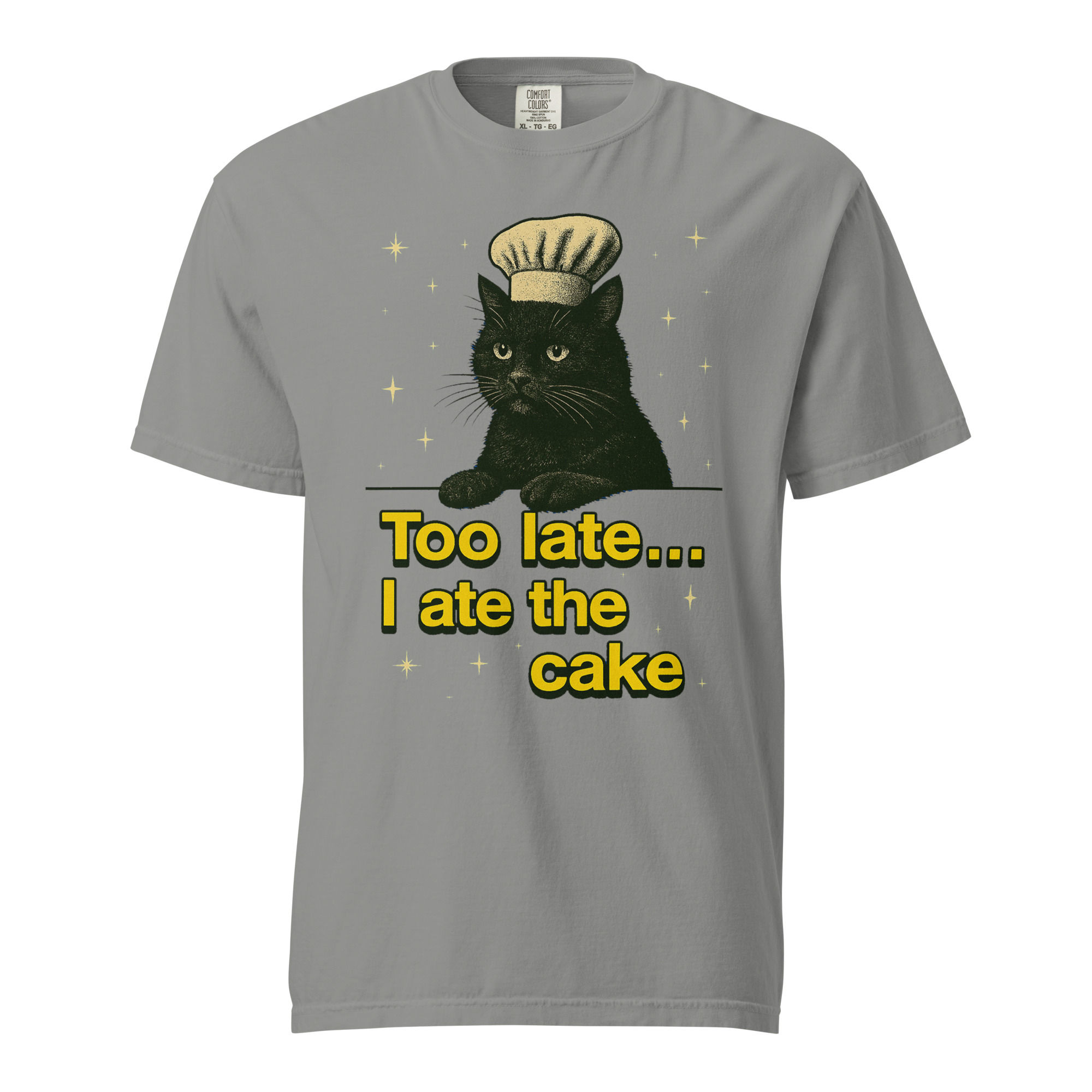 Too Late, I Ate The Cake Unisex garment-dyed heavyweight t-shirt