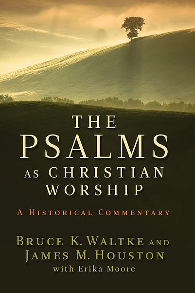The Psalms as Christian Worship- An Historical Commentary.jpg