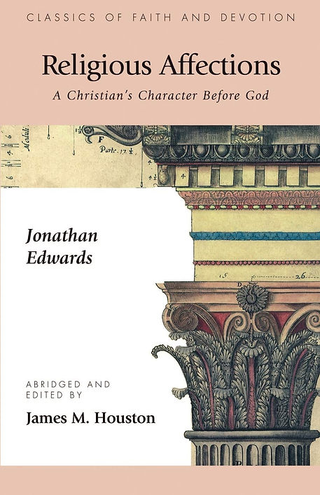 Religious Affections- A Christian's Character Before God.jpg
