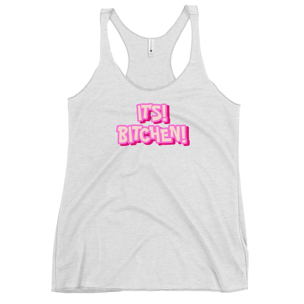 Thumbnail: It's! Bitchen! Women's Racerback Tank