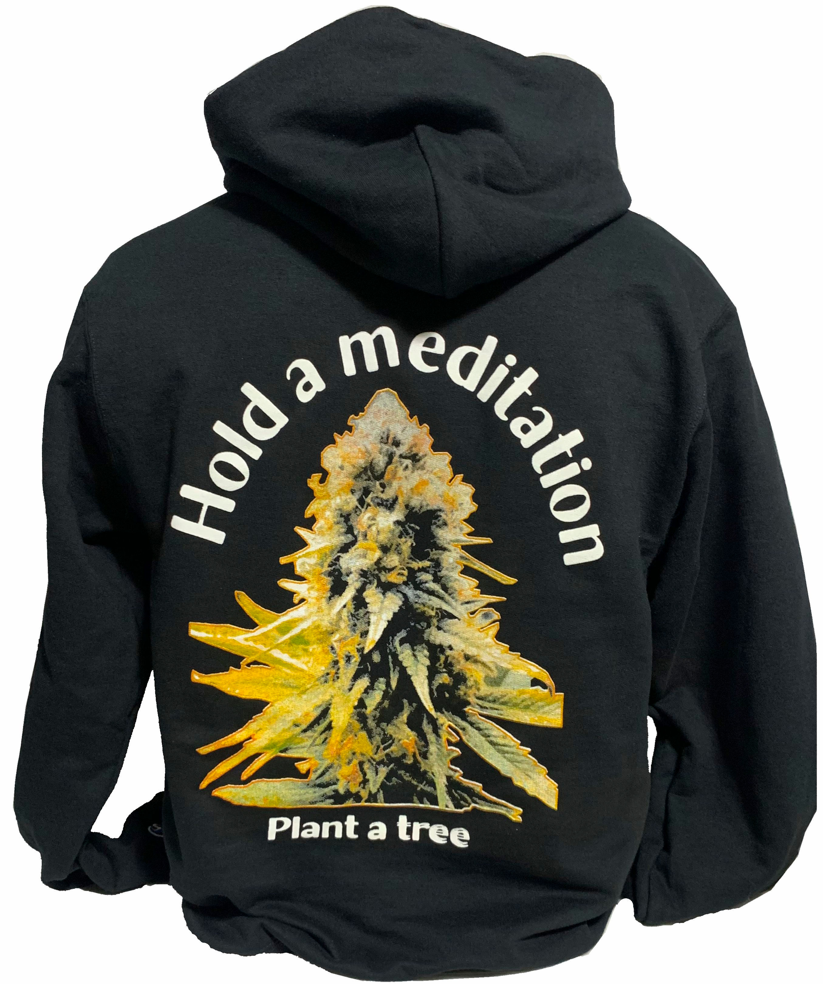 Marijuana hoodie| hold a meditation