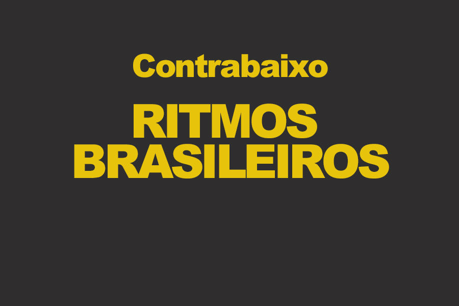 Ritmos Brasileiros para Contrabaixo