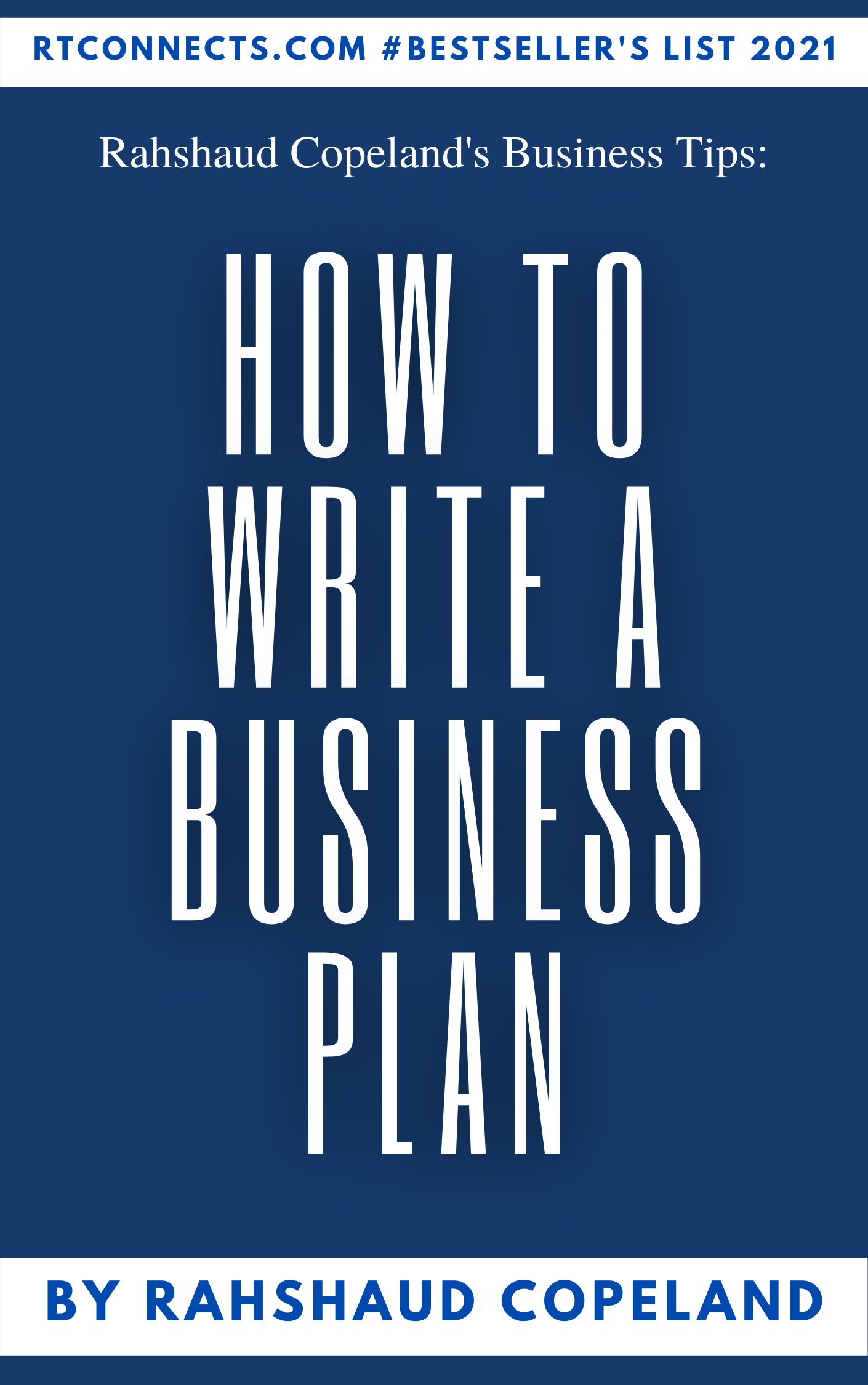 eBook - Rahshaud Copeland's Business Tips: HowTo Write A Business Plan