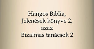 Jelenések Könyve 2, azaz Bizalmas Tanácsok 2