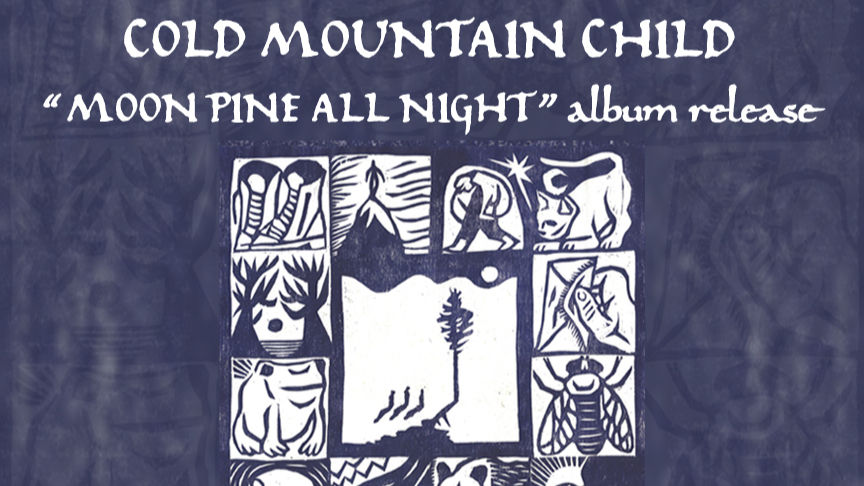 Cold Mountain Child (Album Release) | Jessica Wolfbird | The Soods