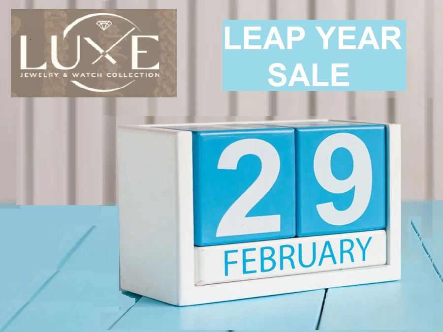 LUXE Jewelry & Watch Collection Leap Year Sale